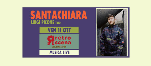 SANTACHIARA live | Luigi Picone in trio