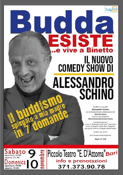 Budda esiste e vive a Binetto (il buddismo spiegato a mia madre in 7 domande) il NUOVO spettacolo di Alessandro SCHINO