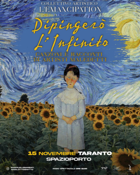 "DIPINGERÒ L'INFINITO. Canzoni e racconti di artisti maledetti