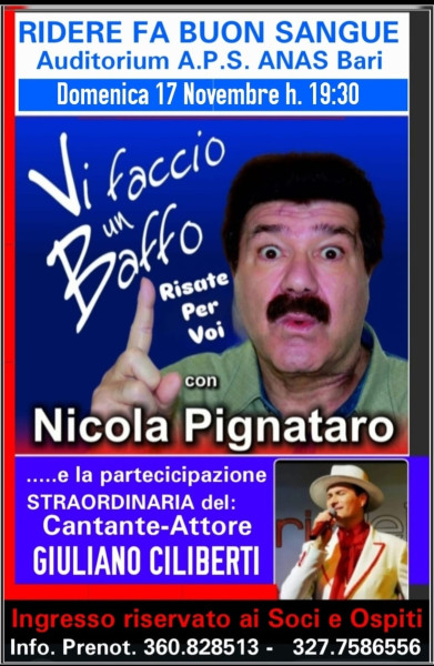 A.P.S. ANAS in collabarozione con COVER DI STELLE  vi invitano al Cabaret di NICOLA PIGNATARO e del CANTATTORE Giuliamo Ciliberti - Domenica 17 Novembre Ore 19.30 -