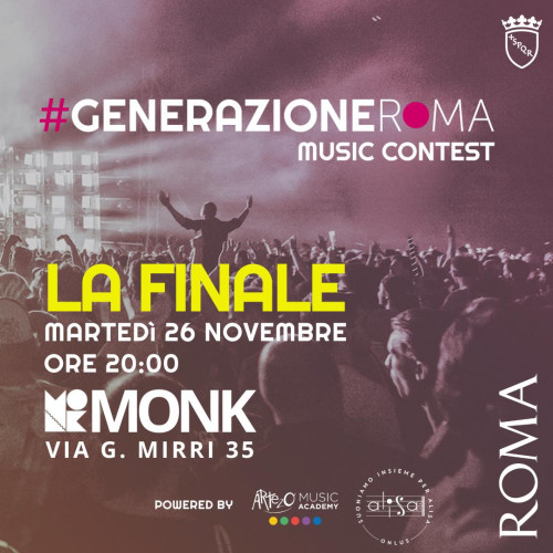 GENERAZIONE ROMA MUSIC CONTEST|Dieci i finalisti del contest per band emergenti dei licei di Roma:la finale il 26/11 al Monk