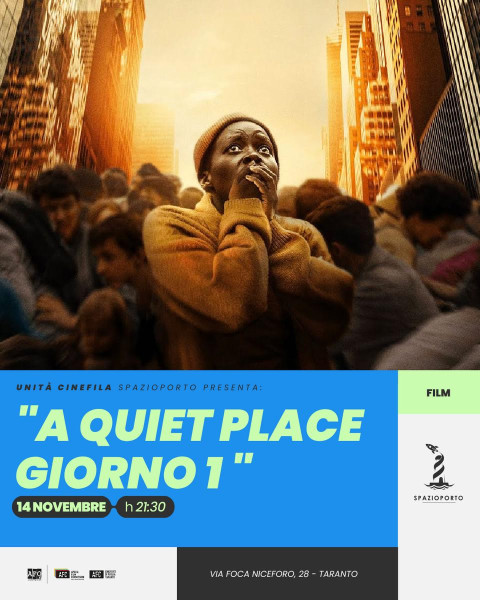 APERITIVO CINEMA +  UNITA CINEFILA con la proiezione del film "A QUIET PLACE - GIORNO 1 "