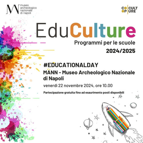 Educational Day  al Museo Archeologico Nazionale di Napolivenerdi' 22 Novembre, Ore 10   Presentazione Agli Insegnanti Delle Attivita’ Didattiche Coopculture