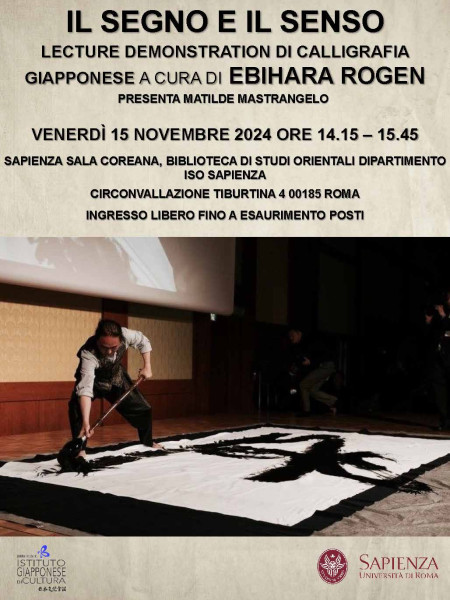 Il SEGNO E IL SENSO  / Lecture demonstration di calligrafia giapponese