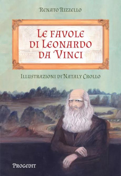 "Le favole di Leonardo da Vinci", Renato Rizzello ospite di VIAGGI LETTERARI NEL BORGO