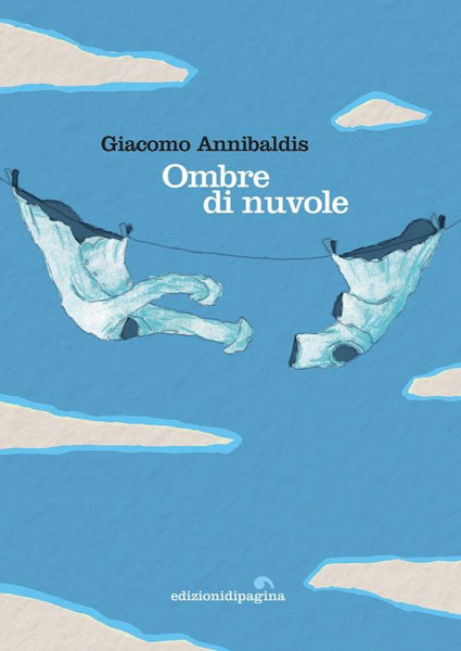 Giacomo Annibaldis presenta "Ombre di nuvole"