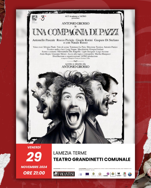 “Una compagnia di pazzi” di e con Antonio Grosso in scena venerdì 29 novembre al Teatro Grandinetti di Lamezia Terme