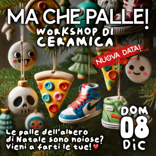Workshop di ceramica: Ma che Palle!