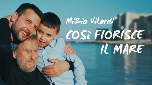 Mizio Vilardi in COSI' FIORISCE IL MARE