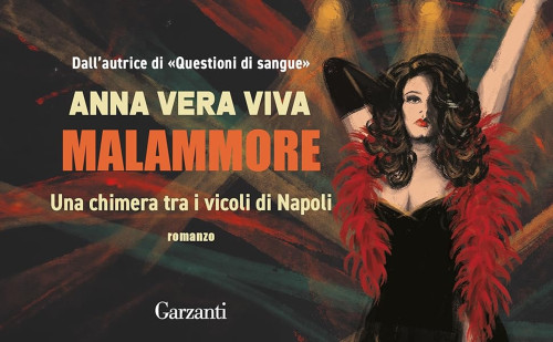 Torna la scrittrice più attesa del noir napoletano Anna Vera Viva presenta il suo libro "Malammore" Una chimera tra i vicoli di Napoli Garzanti Storie Italiane, il 1° primo festival di letteratura a Molfetta  12a edizione, winter edition