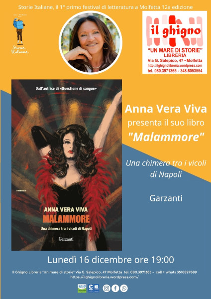 Torna la scrittrice più attesa del noir napoletano Anna Vera Viva presenta il suo libro "Malammore" Una chimera tra i vicoli di Napoli Garzanti Storie Italiane, il 1° primo festival di letteratura a Molfetta  12a edizione, winter edition