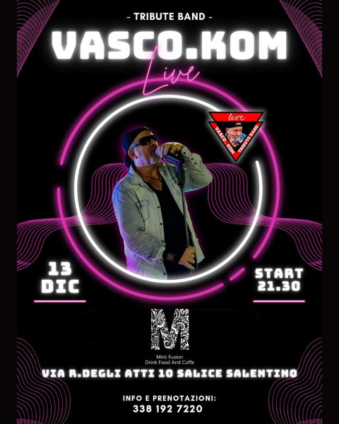 Vasco.Kom tribute band live al "Mirò Fusion Drink Food And Coffe"