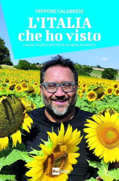 Peppone Calabrese presenta "L'Italia che ho visto. Luoghi, storie e ricette di un Paese autentico"