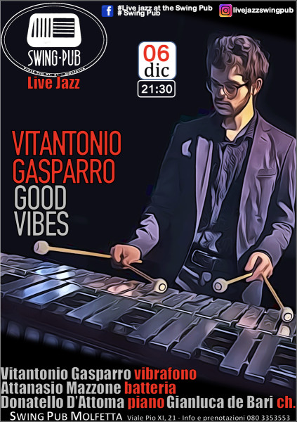 Live Jazz - Good Vibes - Vitantonio Gasparro