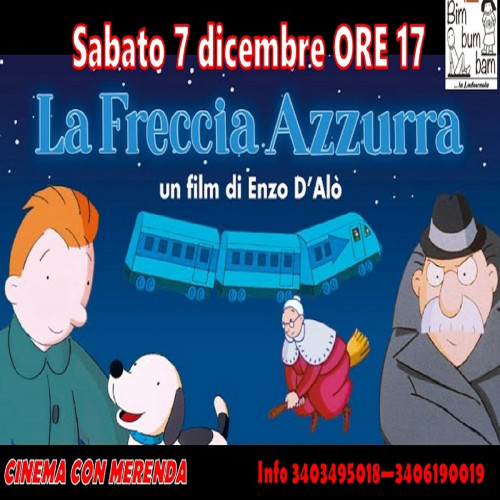 LA FRECCIA AZZURRA per CINEMA CON MERENDA