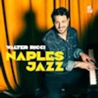 Walter Ricci - Naples Jazz