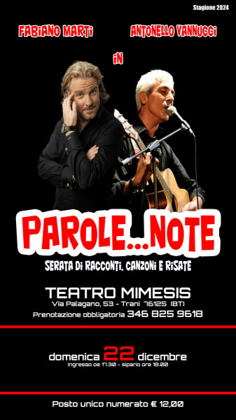 PAROLE NOTE con Fabiano Marti e Antonello Vannucci