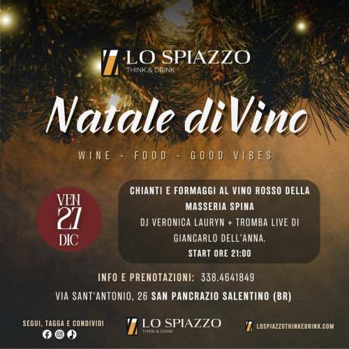 Natale DiVino: Chianti e Formaggi al Vino Rosso + DJ Set Veronica Lauryn e Tromba Live Giancarlo Dell’Anna