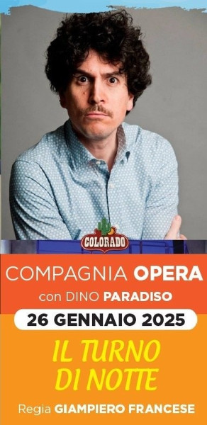 Compagnia Opera con Dino Paradiso - Il turno di notte