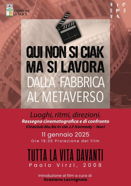 Qui non si ciak ma si lavora. Dalla fabbrica al metaverso. Rassegna cinematografica e di confronto