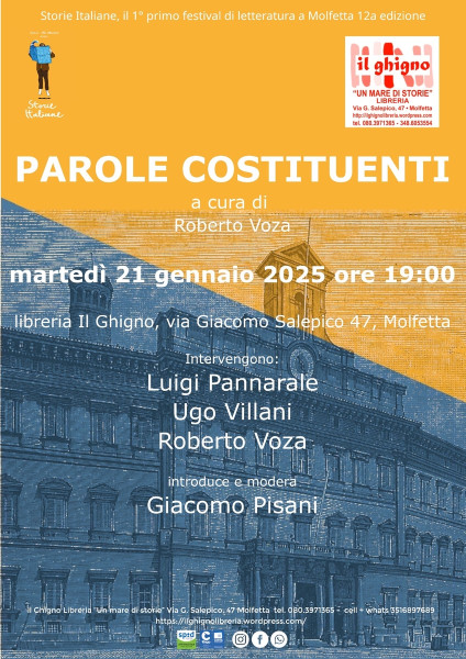 "Parole Costituenti " Martedì 21 gennaio ore 19, sarà presentato, presso la libreria Il Ghigno di Molfetta (via Giacomo Salepico 47), il libro "Parole Costituenti", a cura di Roberto Voza, ERF Edizioni, 2024. Intervengono Luigi Pannarale, Ugo Villani ,Rob