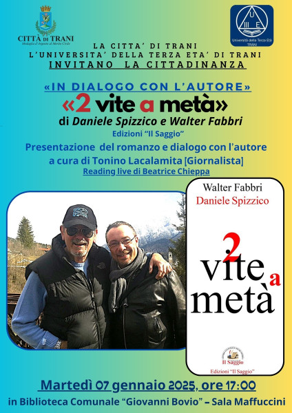 Presentazione del libro 2 VITE A METÀ di Walter Fabbri e Daniele Spizzico