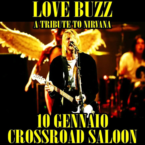 Love Buzz - A Tribute to Nirvana live concert