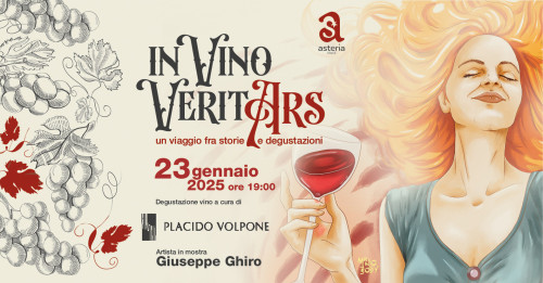 In VINO VeritARS - Un viaggio fra storie e degustazioni - 4° appuntamento