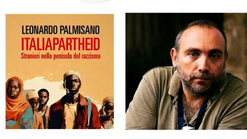 Leo Palmisano presenta "ItaliApartheid. Stranieri nella penisola del razzismo"