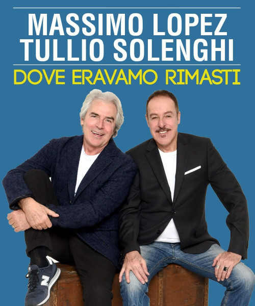 Massimo Lopez e Tullio Solenghi - Dove Eravamo Rimasti