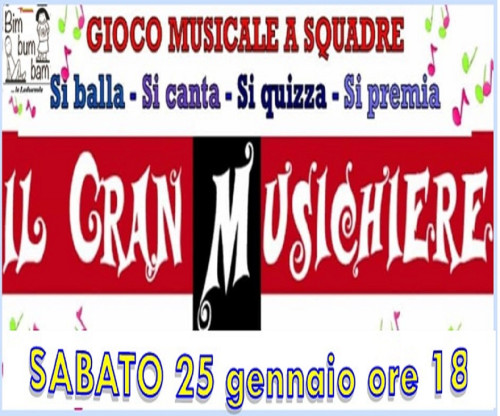 IL GRAN MUSICHIERE Gioco musicale a premi