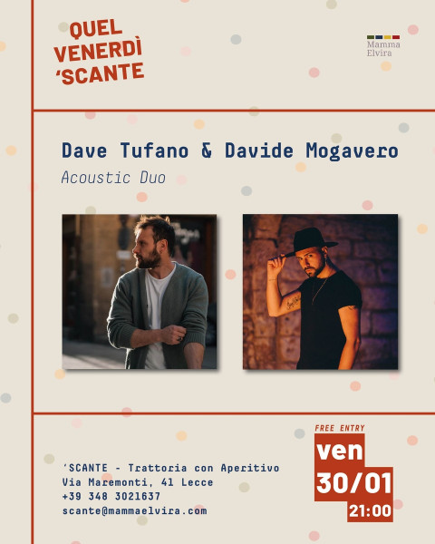 Quel Venerdì 'Scante con Dave Tufano e Davide Mogavero