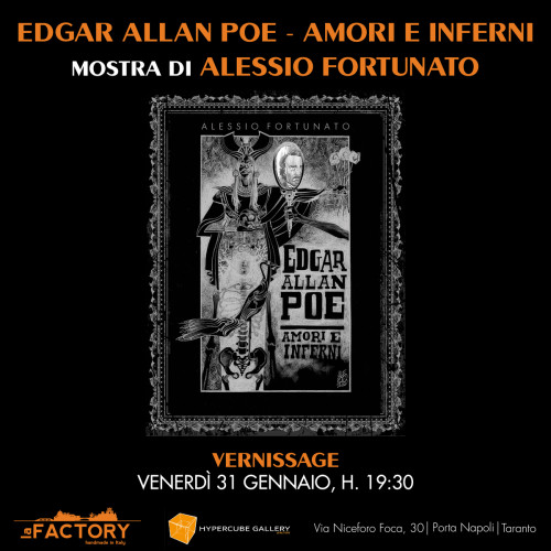 Edgar Allan POE AMORI E INFERNI mostra di Alessio Fortunato