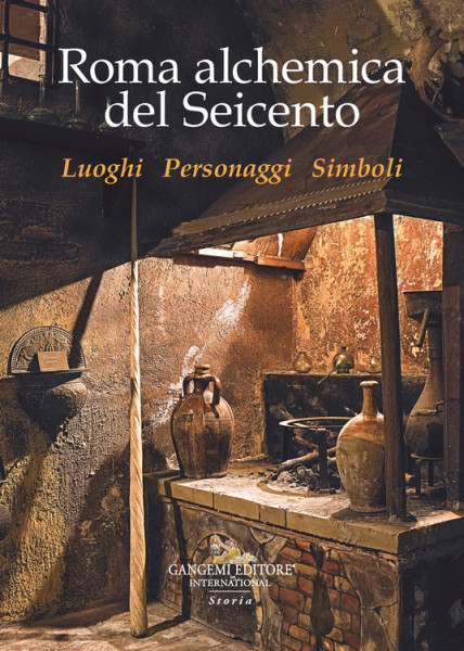 Presentazione del volume: ROMA ALCHEMICA DEL SEICENTO