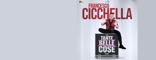 Francesco Cicchella - Tante belle cose