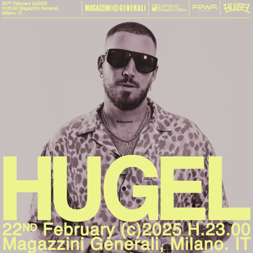 Hugel - Djset ai Magazzini Generali