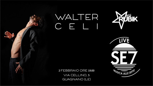 WALTER CELI Live - "Live Se7 - musica alle sette"