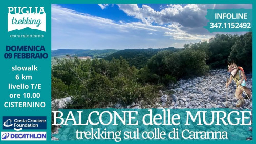 IL BALCONE DELLE MURGE Trekking sul colle di Caranna