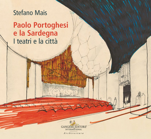 Presentazione del volume Paolo Portoghesi e la Sardegna I teatri e le città