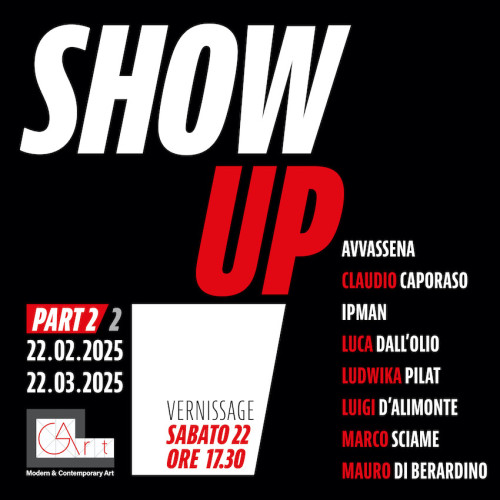 Mostra collettiva SHOW UP - Part 2/2