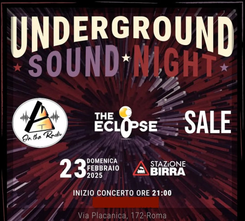 "Underground Sound Night" una serata di musica indipendente. Con SALE (Eugenio Saletti & Band), The Eclipse e On The Radio