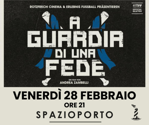 A GUARDIA DI UNA FEDE - Proiezione film + selezione musicale