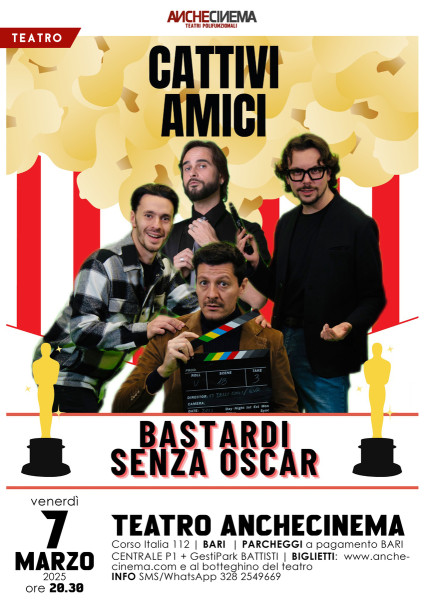 BASTARDI SENZA OSCAR | Cattivi Amici