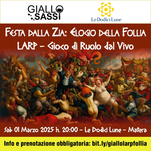 Gioco di Ruolo dal Vivo - "La Festa dalla Zia" - L'elogio della Follia