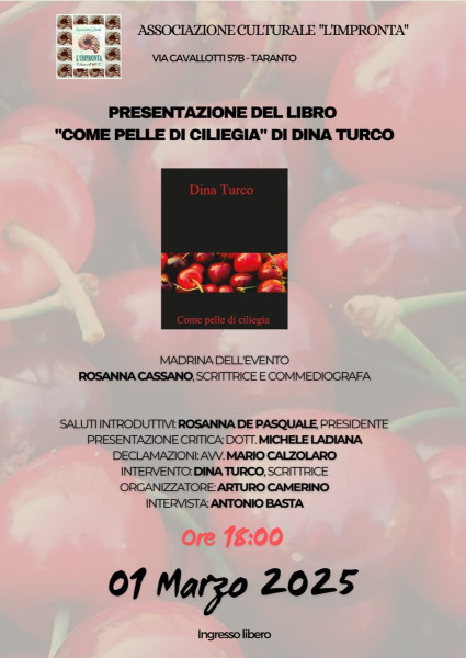 Presentazione del libro "COME PELLE DI CILIEGIA" di Dina Turco