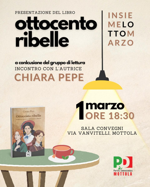 "Ottocento ribelle" presentazione del romanzo di Chiara Pepe