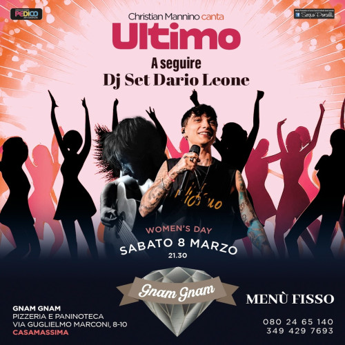 Christian Mannino canta Ultimo + Dj set Dario Leone women's day a Casamassima