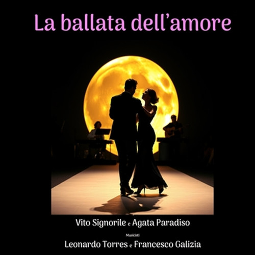 LA BALLATA DELL'AMORE