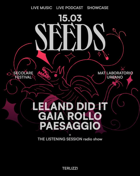 Secolare Seeds: LELAND DID IT, Gaia Rollo e Paesaggio live