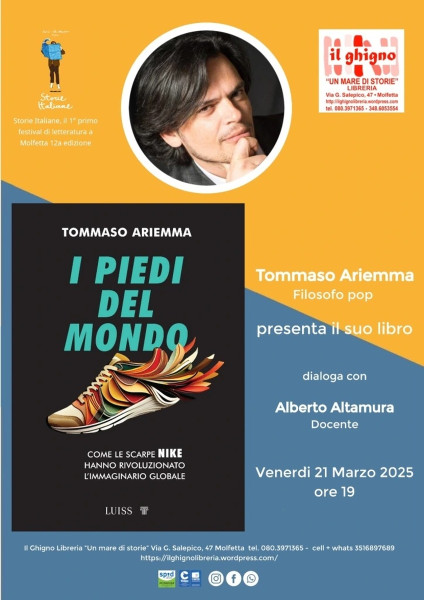 I piedi del mondo. Come le scarpe Nike hanno rivoluzionato l’immaginario globale di e con Tommaso Ariemma pioniere della pop filosofia in Italia. Presentazione del suo ultimo libro edito da Luiss University Press in dialogo con Alberto Altamura, Docente